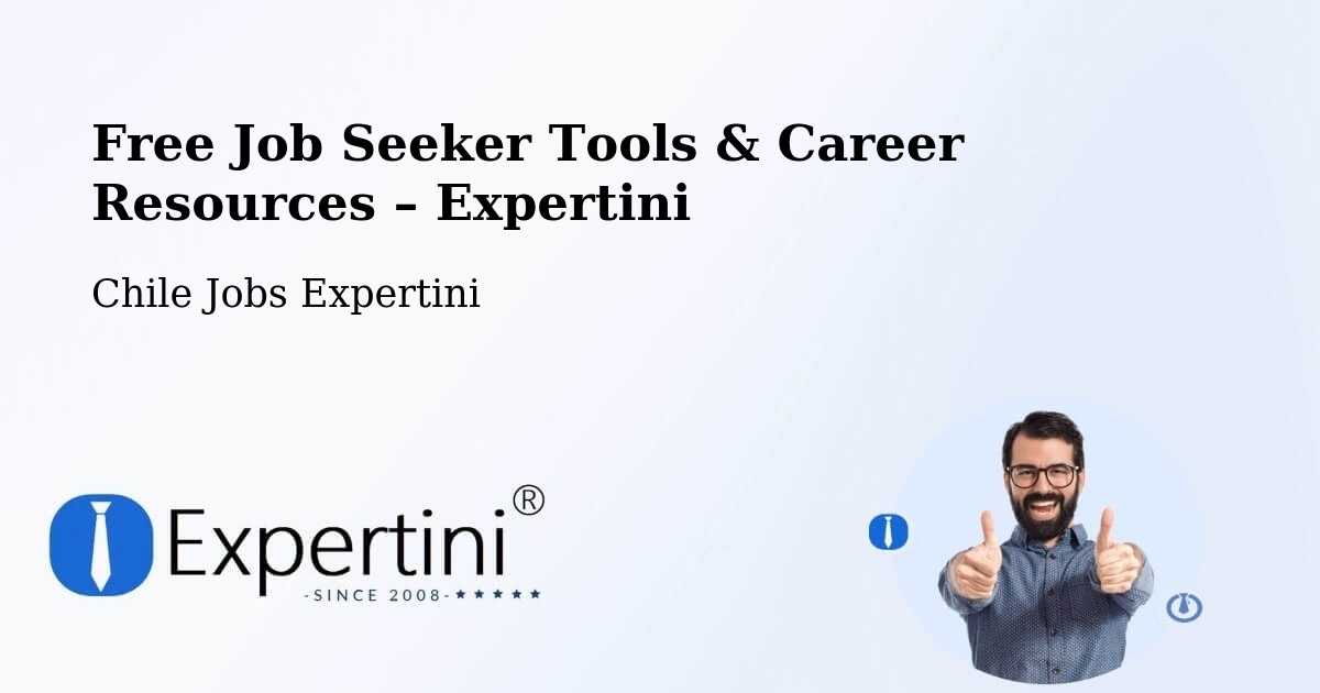 Free Job Seeker Tools & Career Resources – Rinconada - Rinconada, Chile Jobs Expertini