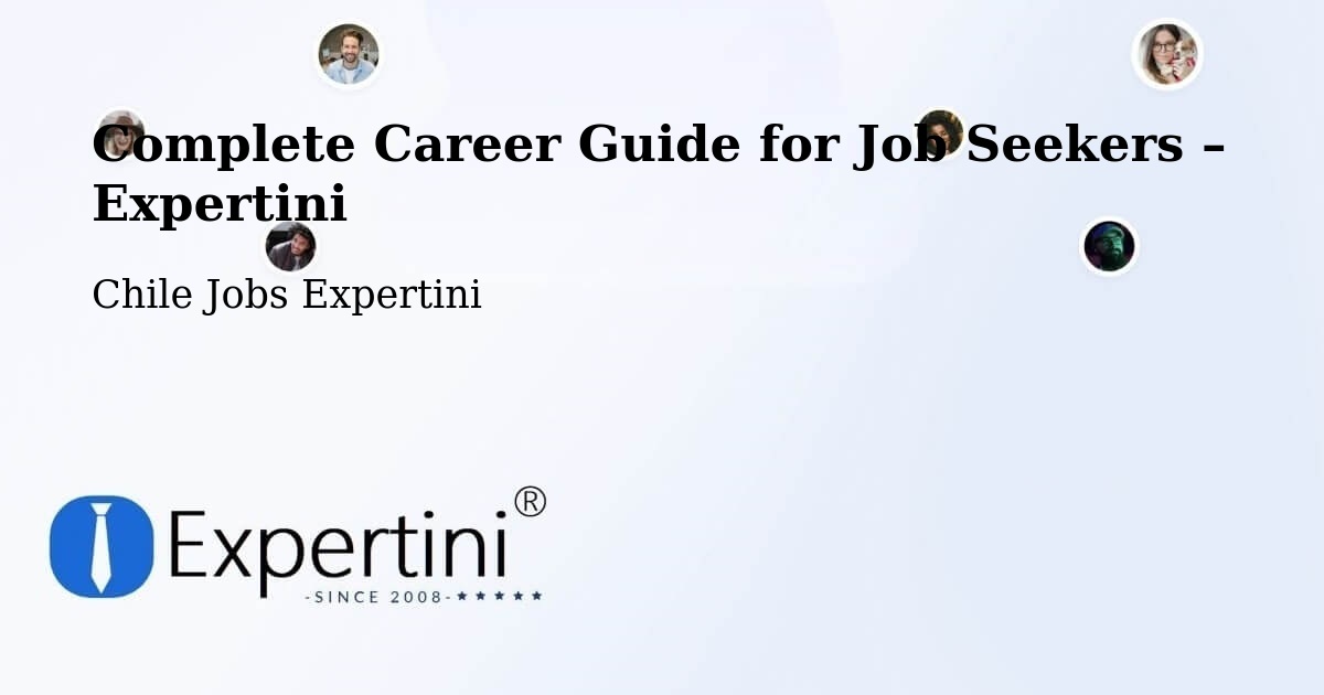 Career Guide for Job Seekers – Rinconada - Rinconada, Chile Jobs Expertini