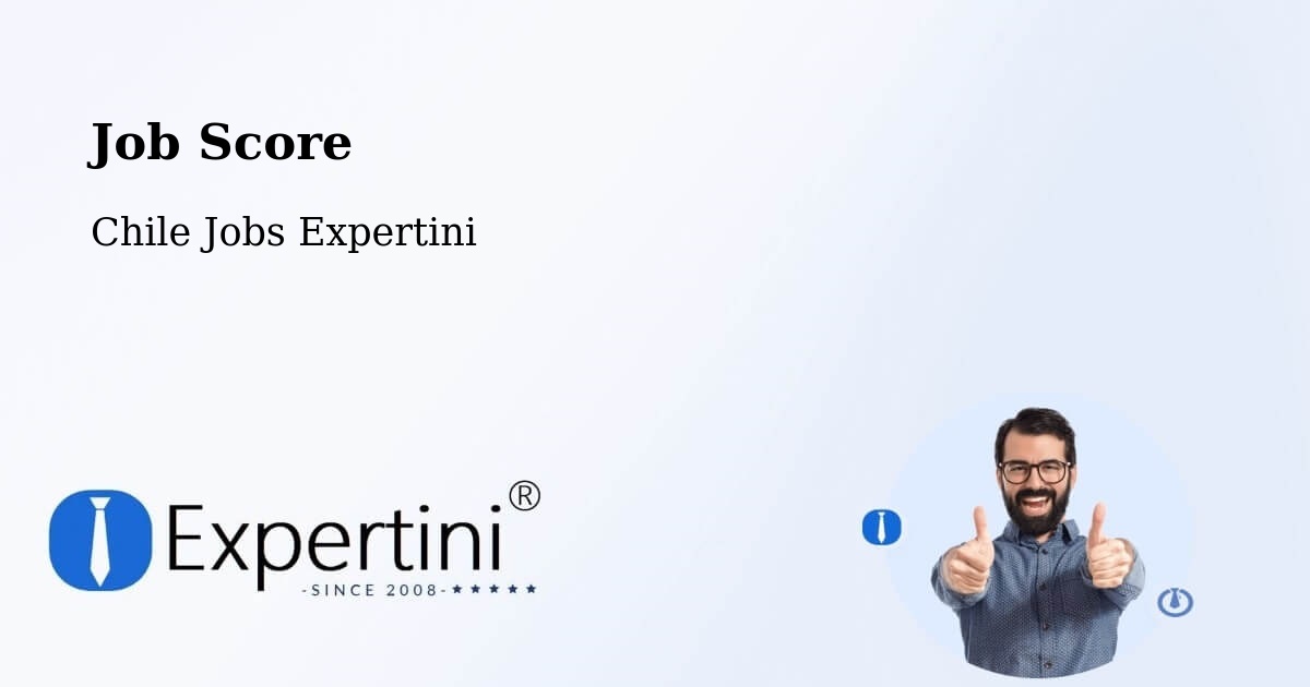 Job Score & Job Description Score Tool – Rinconada - Chile Jobs Expertini